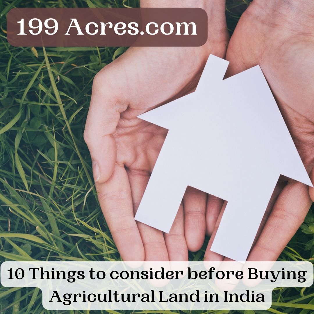 Things to consider before Buying Agricultural Land in India