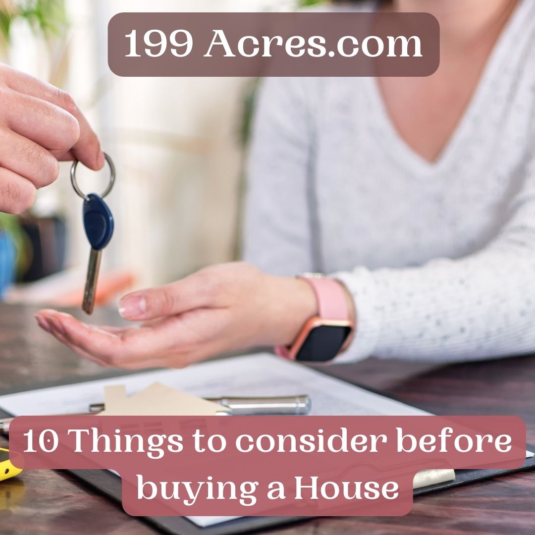 Things to consider before buying a House